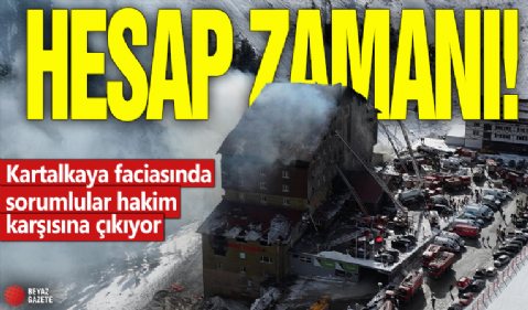 Hesap zamanı! Kartalkaya faciasında sorumlular hakim karşısına çıkıyor