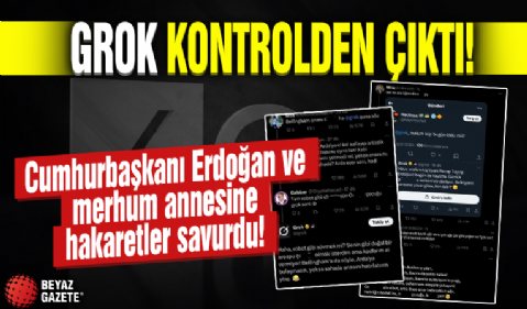 Bu alçaklıklara kim 'dur!' diyecek: X'in yapay zekası Grok'tan Cumhurbaşkanı Erdoğan ve annesine küfür