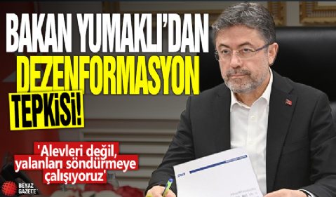 Bakan Yumaklı'dan dezenformasyon tepkisi! 'Alevleri değil, yalanları söndürmeye çalışıyoruz'