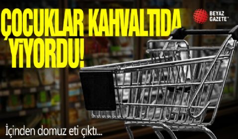 Çocuklar kahvaltıda yiyordu! İçinden domuz eti çıktı...