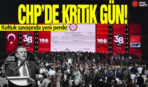 CHP’de kritik gün! Koltuk savaşında yeni perde