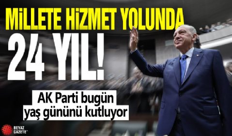 Millete hizmet yolunda 24 yıl! AK Parti bugün yaş gününü kutluyor
