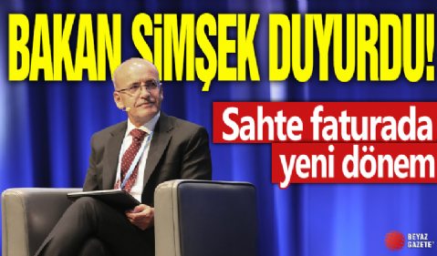 Sahte faturada yeni dönem! Bakan Şimşek duyurdu