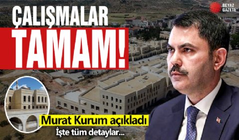 Murat Kurum: Kentsel dönüşümün en güzel örneklerinden biri Mardin Yeşilli'de