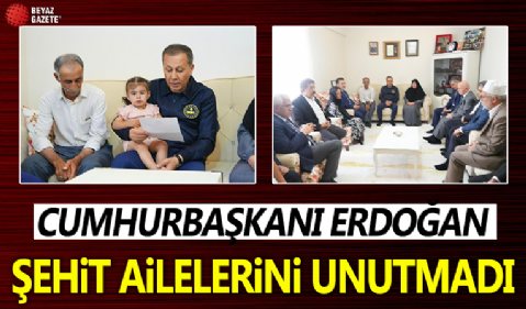Cumhurbaşkanı Erdoğan'dan şehit ailelerine mektup: Ali Yerlikaya okudu