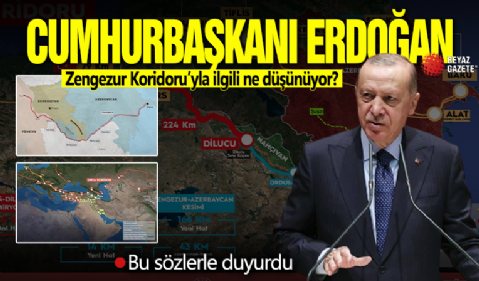 Cumhurbaşkanı Erdoğan'dan Zengezur Koridoru'na katkı sağlayacak proje için mesaj: Çok önemli kalkınma hamlesidir