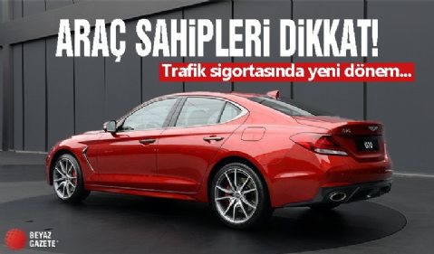 Araç sahipleri dikkat! Trafik sigortasında yeni dönem: Düzenleme ne zaman uygulamaya konulacak?