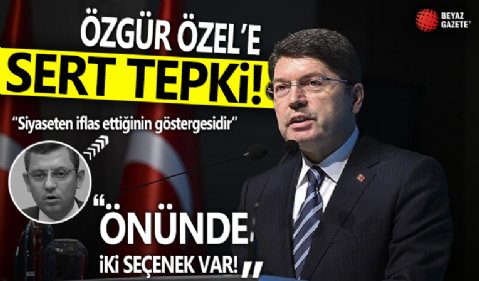 Bakan Tunç’tan Özgür Özel’e sert tepki: “Siyaseten iflas ettiğinin göstergesidir”