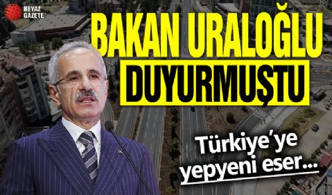 Bakan Uraloğlu duyurmuştu: Türkiye'ye yepyeni eser...
