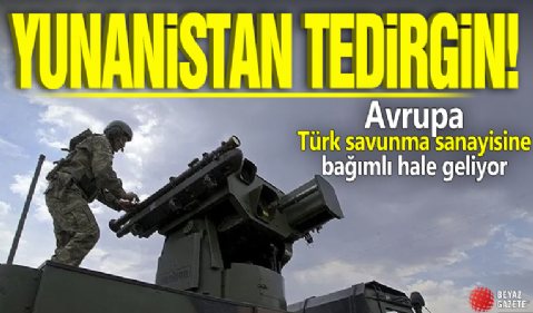 Yunanistan tedirgin! Avrupa Türk savunma sanayisine bağımlı hale geliyor