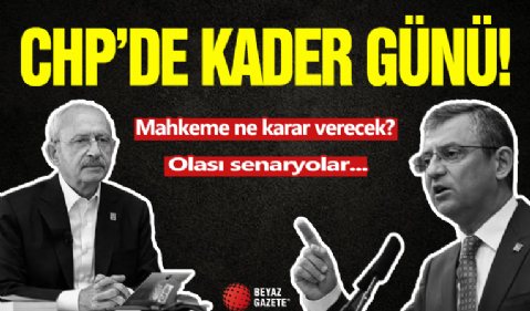 CHP'De Kader Günü! Kılıçdaroğlu'nun Gözü Mahkemede...