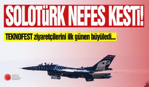 Solotürk Nefes Kesti! Gösteri Uçuşu Takdir Topladı...