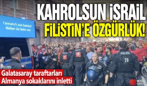 Galatasaray taraftarları Almanya sokaklarını inletti! Kahrolsun İsrail, Filistin'e özgürlük