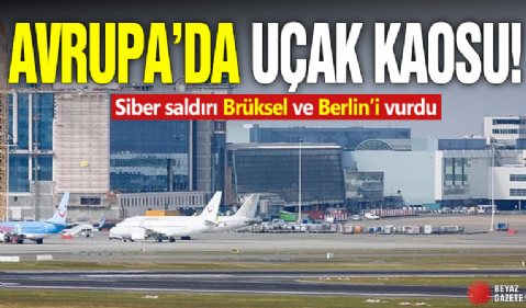 Avrupa’da uçuş kaosu! Siber saldırı Brüksel ve Berlin’i vurdu
