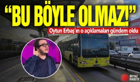 Metrobüs kazaları sonrası Oytun Erbaş2tan çarpıcı açıklama! 'Sınırlama getirilmesi lazım'