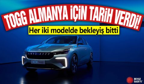 Togg Almanya için tarih verdi! Her iki modelde bekleyiş bitti