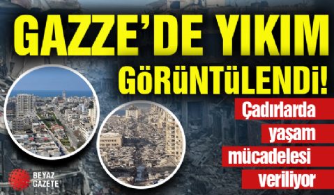 Gazze Havadan Görüntülendi! Bilanço Ağır...