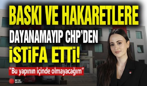 Baskıya Dayanamayıp CHP'den İstifa Etti! 'Bu Yapının İçinde Olmayacağım'