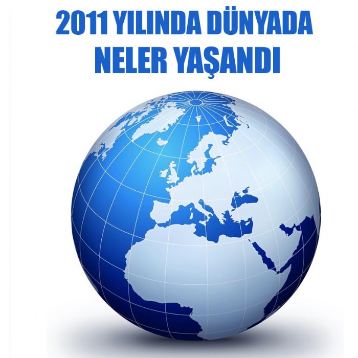 2011 yılında neler yaşandı?