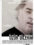 20 aralik 2013 - Özür Dilerim  Filmi Afiş Ve Fotoğrafları