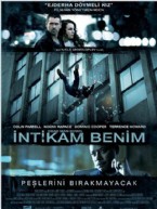 25 nisan 2013 - İntikam Benim Filmi Afiş Ve Fotoğrafları