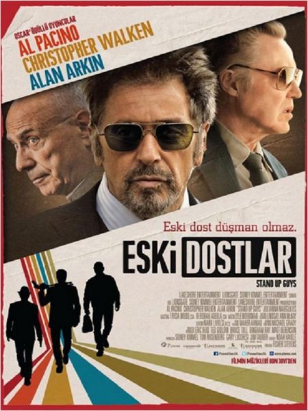 3 mayis 2013 - Eski Dostlar Filmi Afiş Ve Fotoğrafları