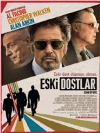 3 mayis 2013 - Eski Dostlar Filmi Afiş Ve Fotoğrafları