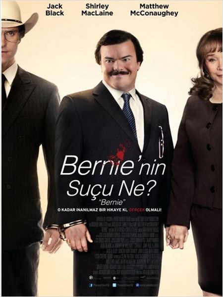 Bernie'nin Suçu Ne Filmi Afiş Ve Fotoğrafları