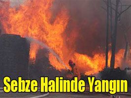 HIPODROM - Ankara sebze halinde yangın