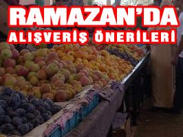 Ramazan'a özel alışveriş tavsiyeleri