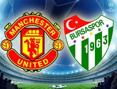 ROTASYON - Manchester United - Bursaspor (Maç 21:45)