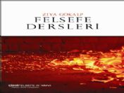 Ziya Gökalp'in Kayıp Notları 'Felsefe Dersleri' Kitaplaştı