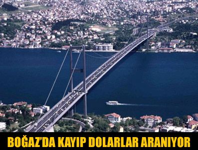 Polis Boğaza saçılan 500 bin dolar'ın peşine düştü