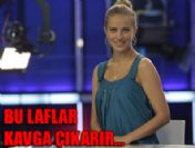 Burcu Esmersoy'dan olay yaratan sözler