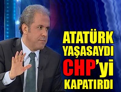 LATİF ŞİMŞEK - Bu CHP Atatürk'ün kurduğu CHP değil