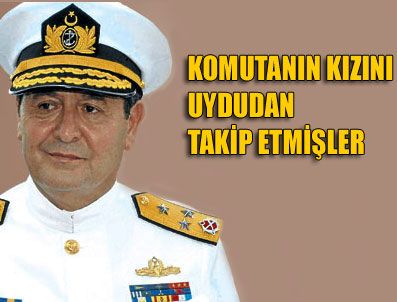 UĞUR YIĞIT - Amiralin eşi ve kızını da izlemişler...