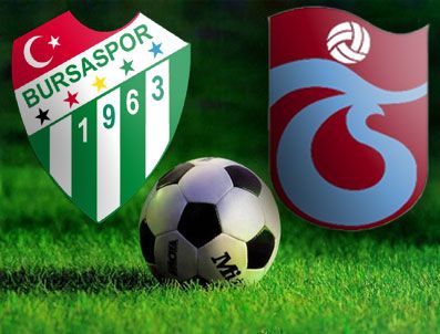 BARıŞ ATAS - Bursa Trabzon maçı saat kaçta?
