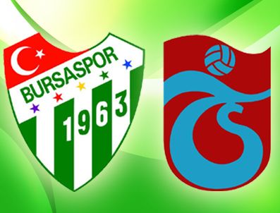 Bursaspor ile Trabzonspor'un zirve mücadelesi