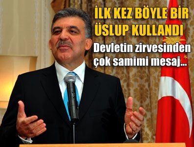 Gül'den samimi mesaj