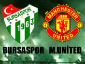 Bursaspor Manchester United maçı ne zaman oynanacak?