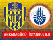 Ankaragücü İstanbul Büyükşehir Belediyespor maçı heyecanı