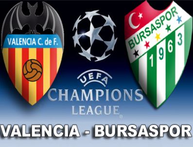 Bursaspor Valencia maçı saat kaçta hangi kanalda?