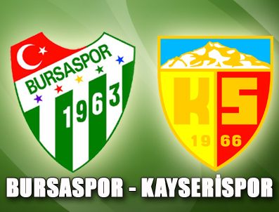 VEDERSON - Bursaspor sahasında Kayserispor'u konuk ediyor