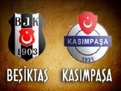 Beşiktaş Kasımpaşa maçı bu akşam saat 20:00'da