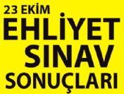 23 Ekim Ehliyet Sınav (Ehliyet Sınavı) tarihinin sonuçları ne zaman açıklanacak?