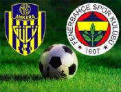 Ankaragücü Fenerbahçe maçı bu akşam saat 20:00'da