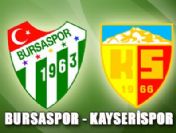 Bursaspor Kayserispor maçı özeti