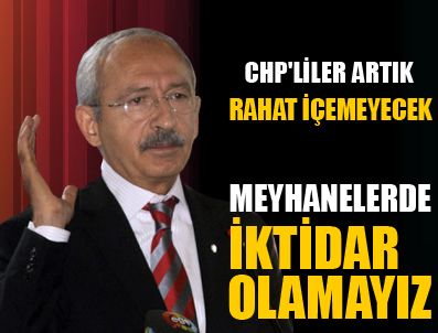 KADEH - Kılıçdaroğlu'ndan meyhane uyarısı