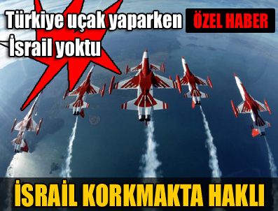 USB - Savaş uçağı yapamazsınız diyen İsrail'e cevap...