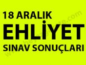 18 Aralık ehliyet sınav sonuçları ne zaman açıklanacak?